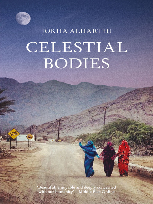 Jokha Alharthi创作的Celestial Bodies作品的详细信息 - 可供借阅